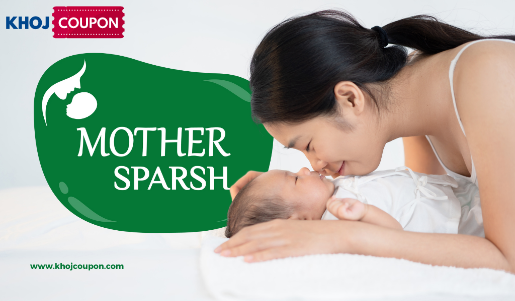 Discover the Best Mother Sparsh Coupon Codes and Offers for Ultimate Savings