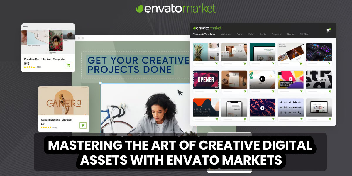 Mastering the Art of Creative Digital Assets with Envato Markets