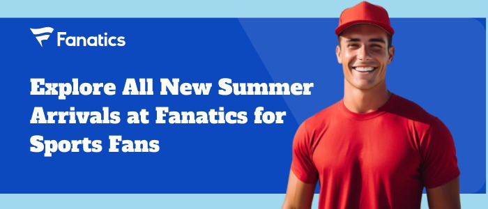 Summer Fashion is About to Get Even More Stylish – Discover the New Summer Collection with Fanatics!
