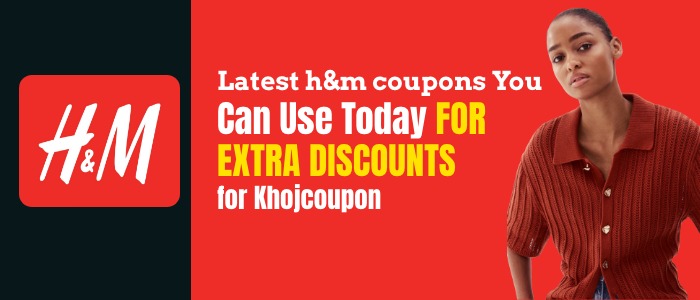 Latest H&M Coupons You Can Use Today for Extra Discounts